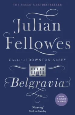 Julian Fellowes's Belgravia
