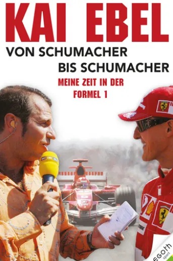 Kai Ebel - Von Schumacher bis Schumacher