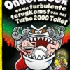 Kapitein Onderbroek en de turbulente terugkomst van het Turbo 2000 Toilet