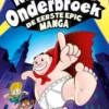 Kapitein Onderbroek De eerste epic manga