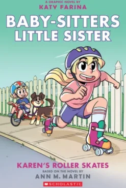 Karen's Roller Skates: A Graphic Novel (Baby-sitters Little Sister #2) (Baby-sitters Little Sister Graphix)