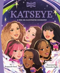 Katseye: A Who HQ Illustrated Biography