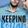Keeping Kellan