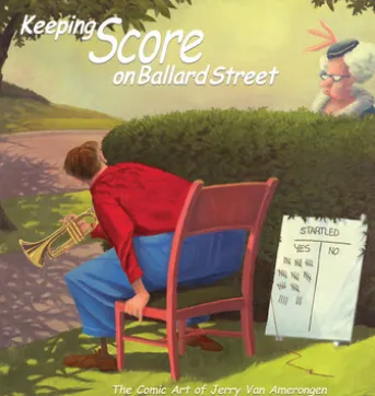 Keeping Score on Ballard Street: The Comic Art of Jerry Van Amerongen