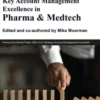 Key Account Management Excellence in Pharma & Medtech