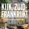 Kijk, Zuid-Frankrijk!