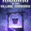 Killing in the Village Commons