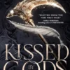 Kissed by the Gods