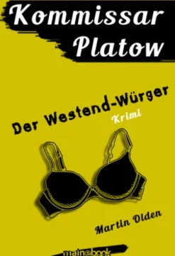 Kommissar Platow, Band 4: Der Westend-Würger
