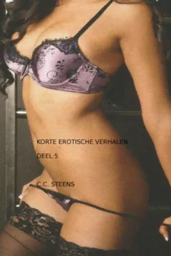 Korte erotische verhalen deel 5