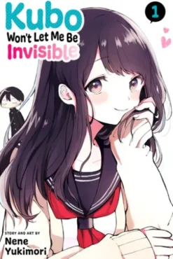 Kubo Won’t Let Me Be Invisible, Vol. 1