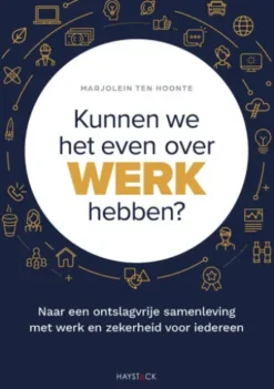 Kunnen we het even over werk hebben?