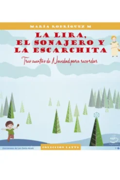 La lira, el sonajero y la escarchita