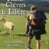 La plume, les chèvres et le libéré