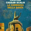 La carrozza della Santa