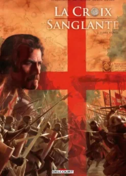 La Croix sanglante T02 - Terre sainte