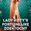 Lady Kitty's fortuinlijke zoektocht