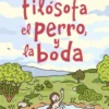 La filósofa, el perro y la boda