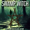 Lair of the Swamp Witch