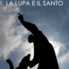 La lupa e il santo