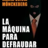 La máquina para defraudar