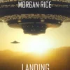 Landing (De Invasie Kronieken—Boek Drie): Een Science Fiction Thriller