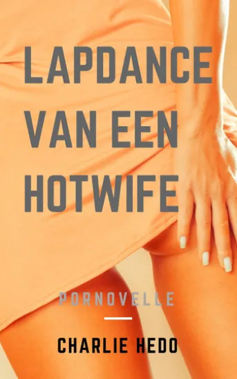 Lapdance van een Hotwife