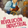 La revolucion industrial contada para niños