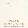L'art de la Simplicité (The English Edition)