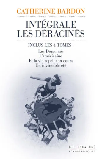 La saga des déracinés - L'intégrale