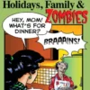 Last Kiss: Surviving the Big Three—Holidays, Family, and Zombies