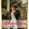 Latebloomers worth the wait
