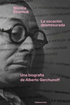 La vocación desmesurada