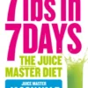 7lbs in 7 Days Super Juice Diet