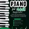 Learn to Play Piano for Adult Beginners