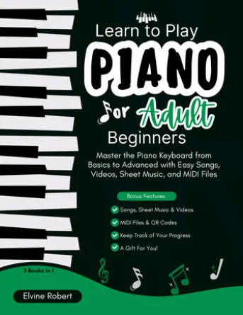 Learn to Play Piano for Adult Beginners