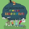 Le (dis)avventure della famiglia zero rifiuti