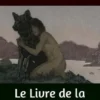 Le Livre de la jungle (Intégrale avec illustrations)