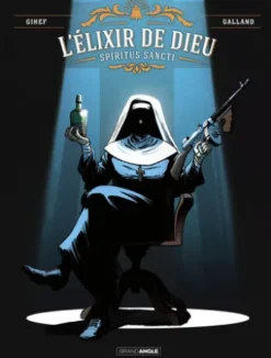 L' Elixir de Dieu - Tome 1