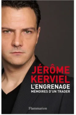 L'Engrenage. Mémoires d'un trader