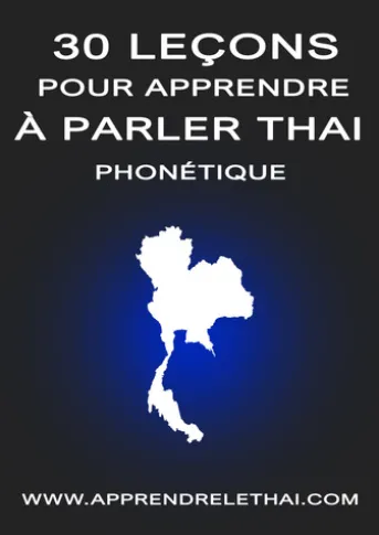 30 Leçons pour Apprendre à Parler Thaï Phonétique