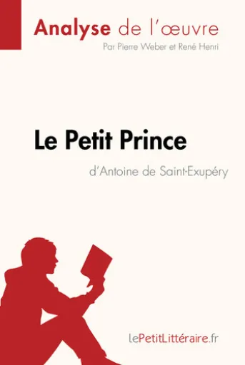 Le Petit Prince d'Antoine de Saint-Exupéry (Analyse de l'oeuvre)