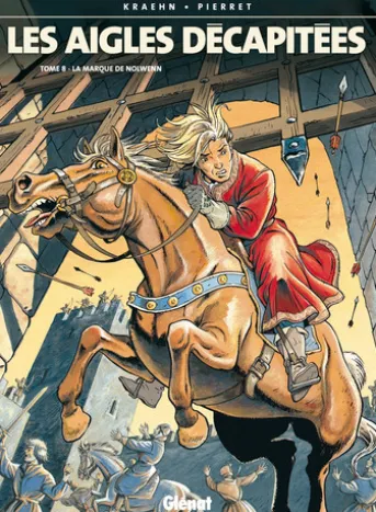 Les Aigles décapitées - Tome 08