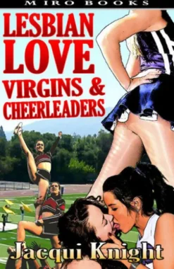 Lesbian Love: Virgins and Cheerleaders