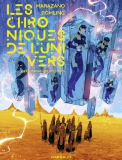 Les Chroniques de l'univers - Tome 2 - Les Mangeurs de temps