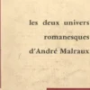 Les deux univers romanesques d'André Malraux