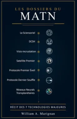 Les Dossiers du MATN — Récit des 7 technologies majeures