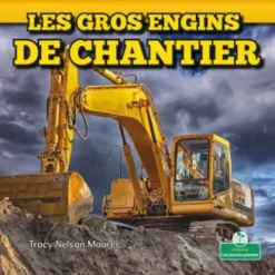 Les gros engins de chantier (Big Construction Machines)