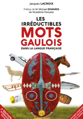 Les irréductibles mots gaulois dans la langue française