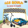Les Roues La course de l’amitié